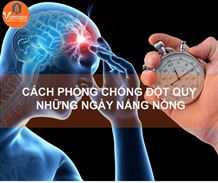Cách phòng chống đột quỵ những ngày nắng nóng